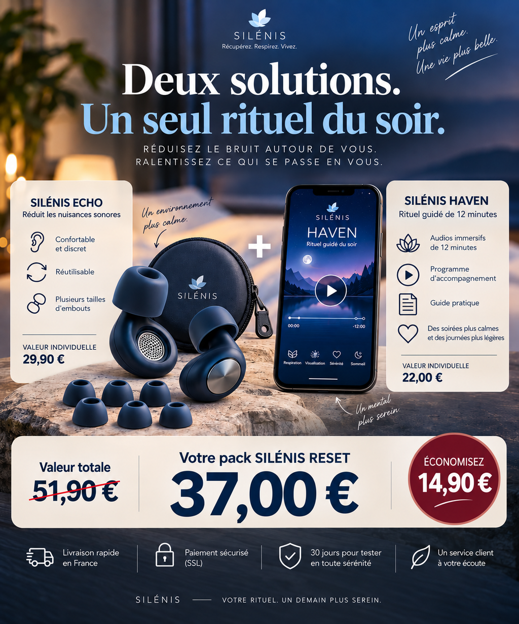 SILENIS RESET, Le duo du soir pour réduire le bruit autour de vous… et retrouver le calme en vous.