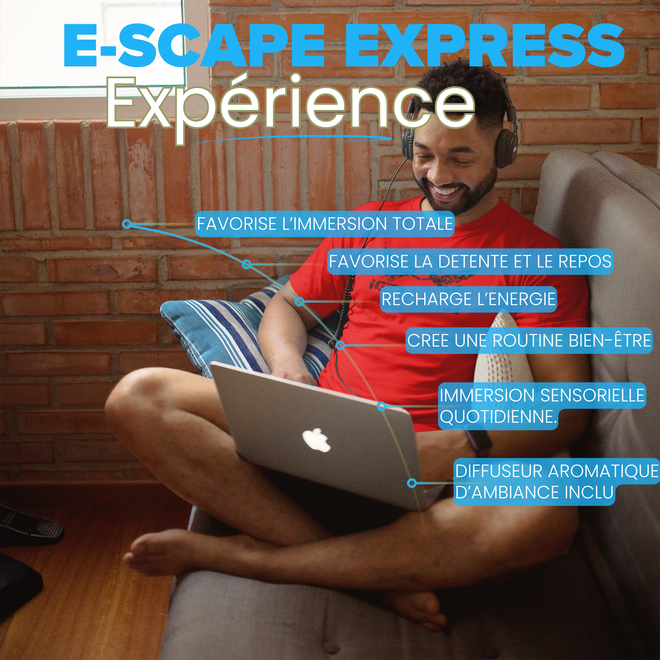 E-Scape Express ORIGIN– Ton rituel d’évasion quotidienne
